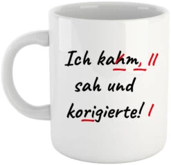 Yvolve - Ich Kam, Sah Und Korrigierte - Tasse