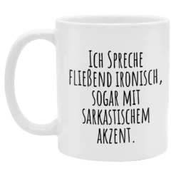 Yvolve - Ich Spreche Fließend Ironisch - Tasse -Yvolve Verkäufe Spru che Ich spreche Ironisch 2