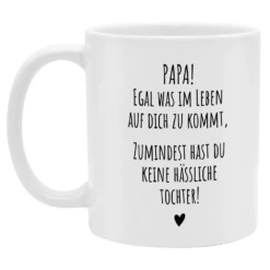 Yvolve - Papa - Egal Was.. - Tasse -Yvolve Verkäufe Spru che Papa egal was im leben 2