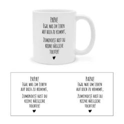 Yvolve - Papa - Egal Was.. - Tasse -Yvolve Verkäufe Spru che Papa egal was im leben 4