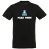 Yvolve - Need Mana - T-Shirt