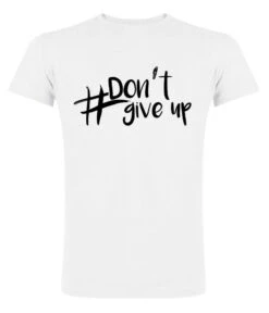 ZEO - Don´t Give Up - T-Shirt